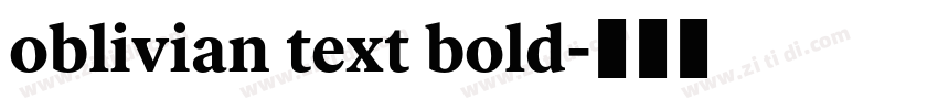 oblivian text bold字体转换 oblivian text bold字体转换